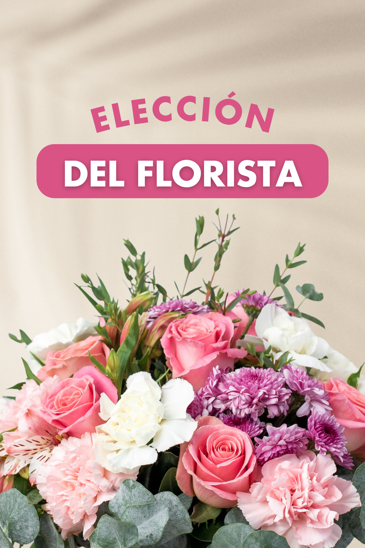 Elección del Florista / Flores TORREÓN